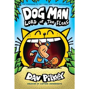 Dog Man #5: Lord of the Fleas